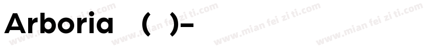 Arboria 普通(西方)字体转换